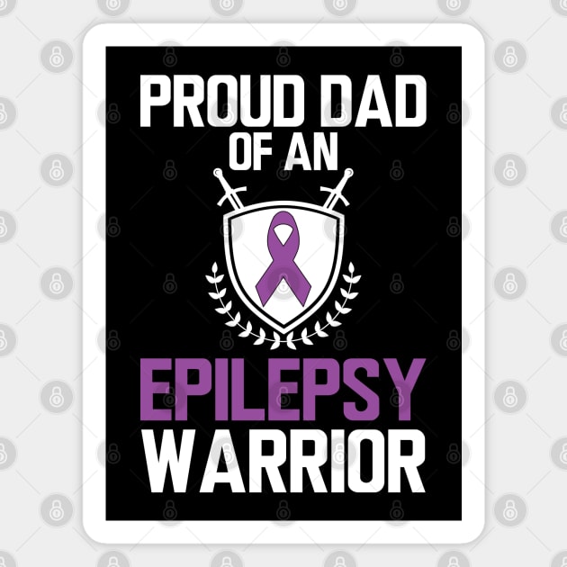 Proud dad of an epilepsy warrior W Magnet by KC Happy Shop